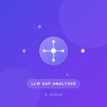 LLM Gap Analyzer